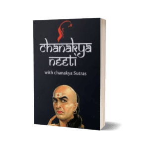 CHANAKYA NEETI with Chanakya Sutra Sahit - Hindi. Chanakya Neeti lessons will make you aware and wise